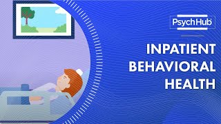 Inpatient Behavioral Health [upl. by Oiludbo36]