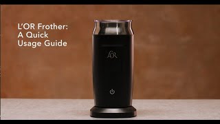 LOR Milk Frother A Quick Usage Guide [upl. by Joel]