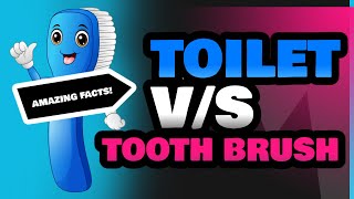 Toilet and Tooth Brush [upl. by Drye]