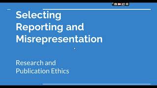 Selective Reporting and Misrepresentation of data Research and Publication ethics Phd coursework [upl. by Horton]